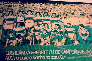 Há 41 anos, Uberlândia Esporte levantava a Taça CBF e fazia história!